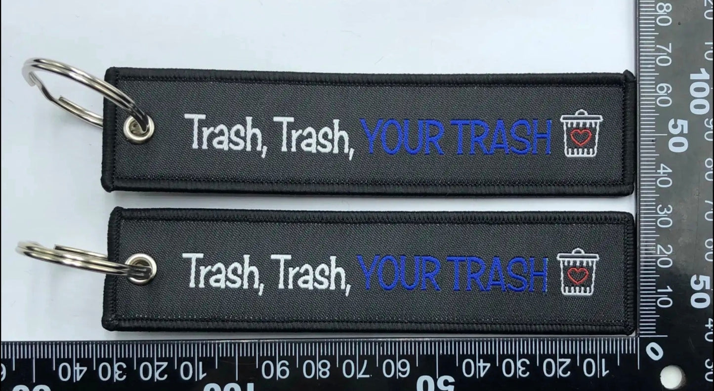"YOUR TRASH" Bag tag