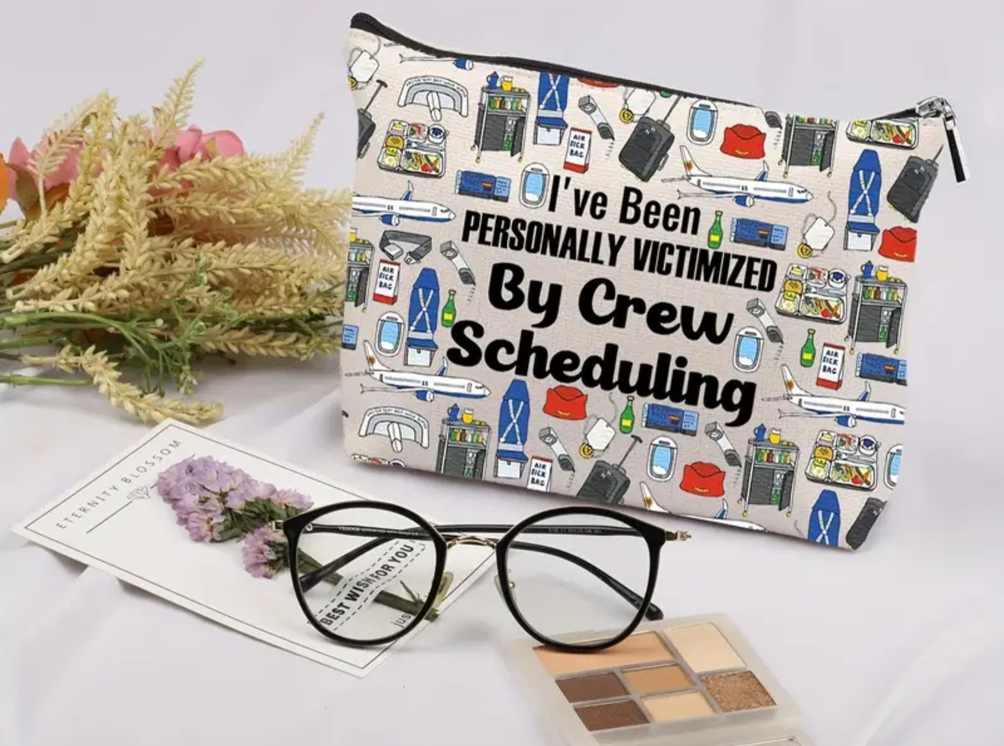 "Personally Vistimized by Crew Scheduling" Tote